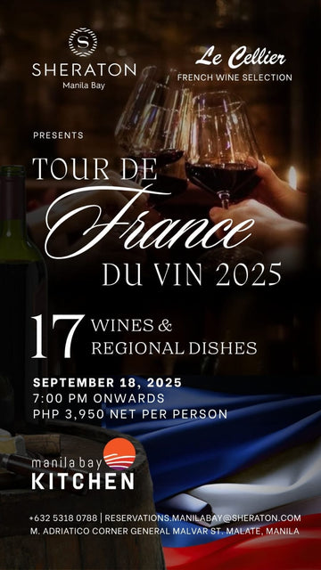 Le Tour de France Du Vin - Sheraton Manila Bay September 18, 2025 7 PM (Sheraton Lobby Kitchen)